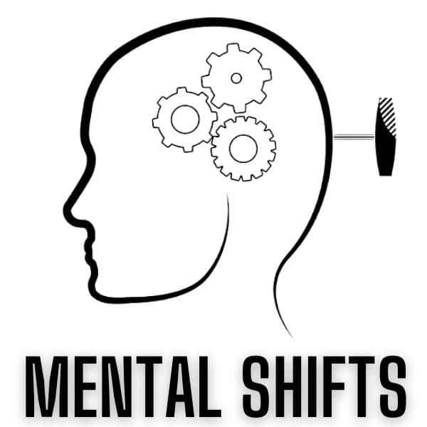 Mental Shifts
